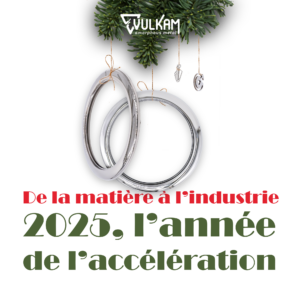 de la matière à l'industrie, 2025 l'année de l'accélération